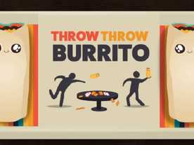 なげなげブリトー（Throw Throw Burrito）