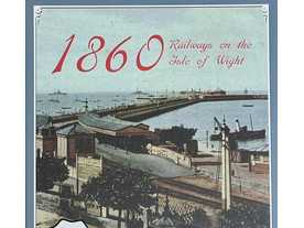 1860：ワイト島の鉄道会社たち（1860: Railways on the Isle of Wight）