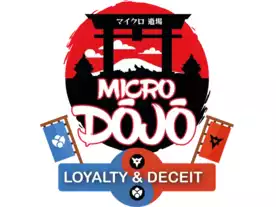 マイクロ道場：忠義と虚偽（Micro Dojo: Loyalty + Deceit）