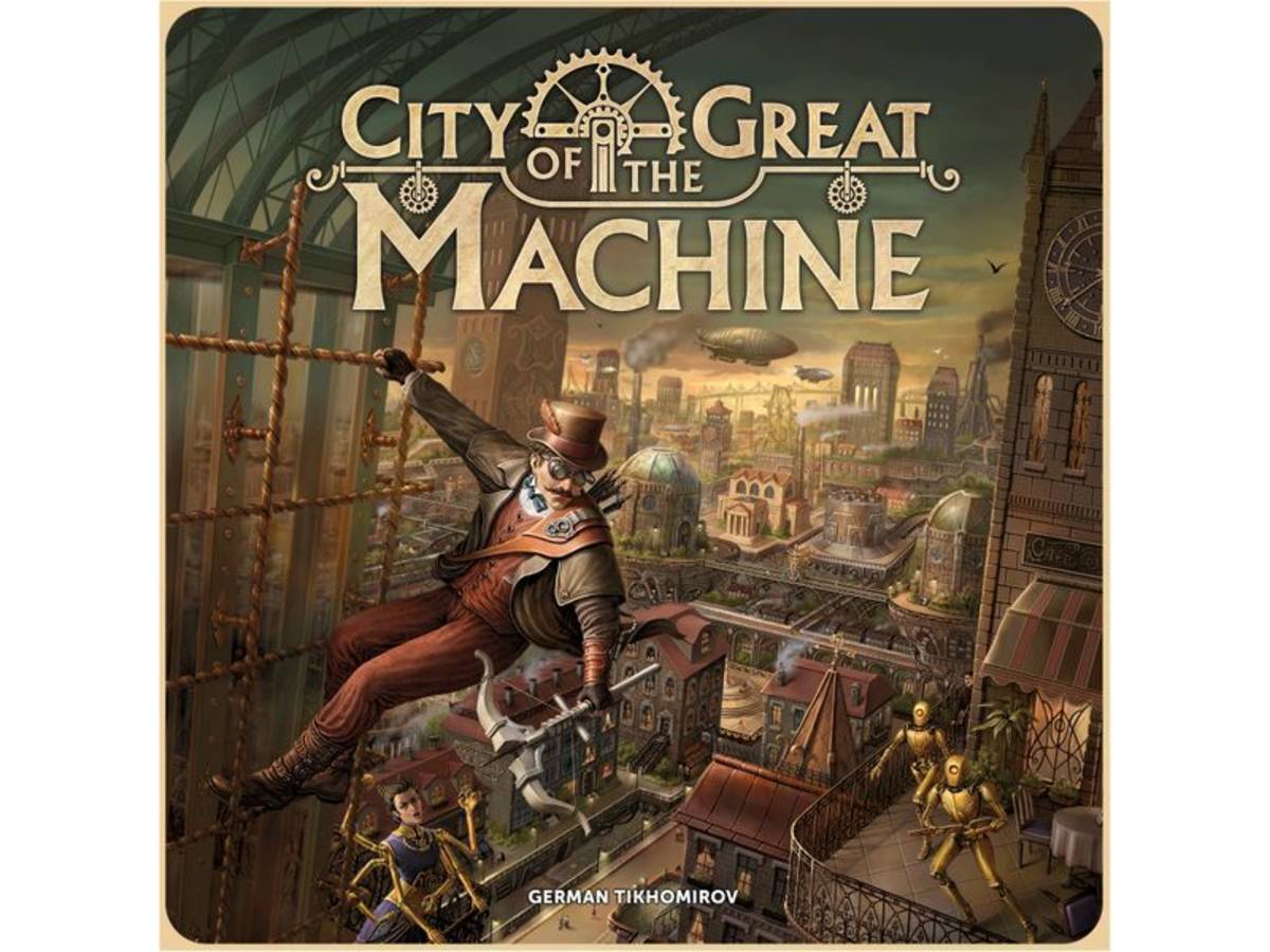 シティ・オブ・ザ・グレート・マシーン（City of the Great Machine）の画像 #59275 まつながさん