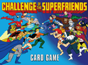 チャレンジ・オブ・ザ・スーパーフレンズ・カードゲーム